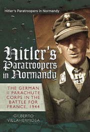 Hitler's Paratroopers in Normandy